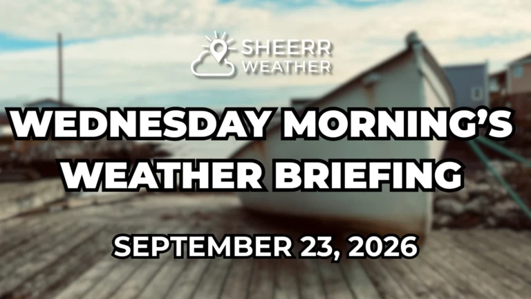 Wednesday Morning’s Weather Briefing — September 23, 2026
