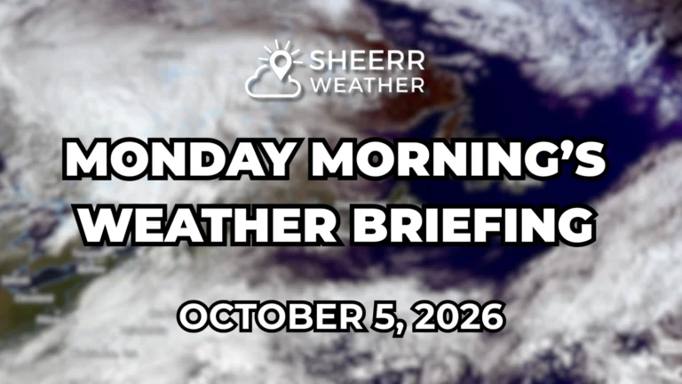 Monday Morning’s Weather Briefing — October 5, 2026