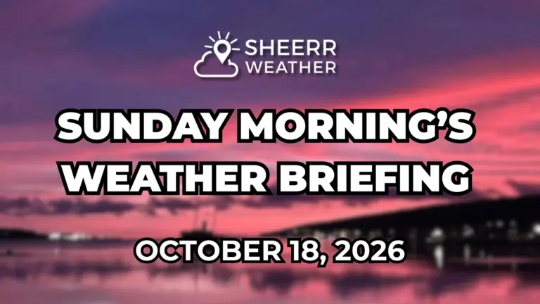 Sunday Morning’s Weather Briefing — October 18, 2026