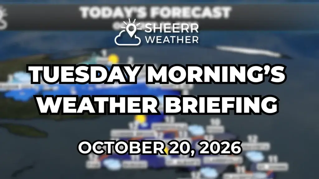 Tuesday Morning’s Weather Briefing, October 20, 2026