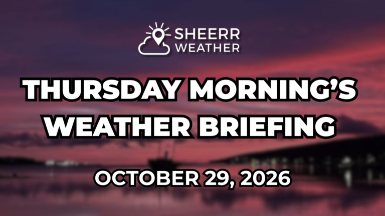 Thursday Morning’s Weather Briefing — October 29, 2026