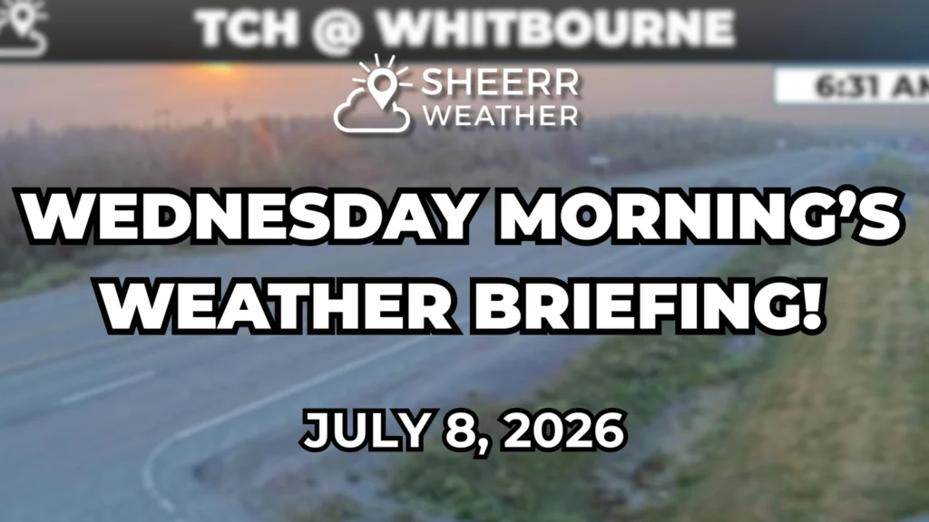 Wednesday Morning’s Weather Briefing — July 8, 2026