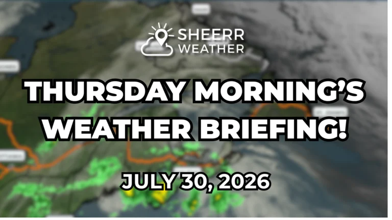 Thursday Morning’s Weather Briefing — July 30, 2026