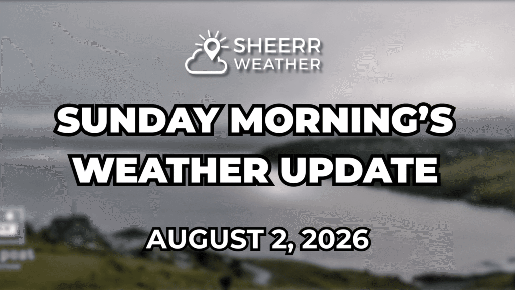 Sunday Morning Weather Update - August 2, 2026