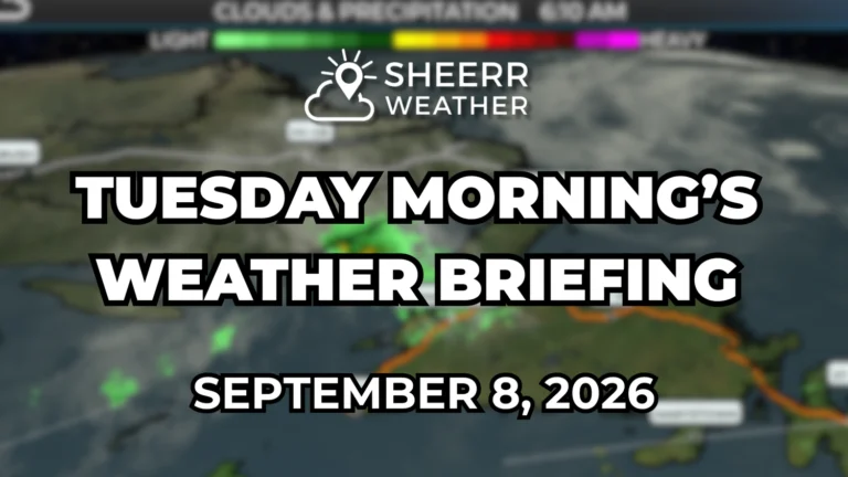 Tuesday Morning’s Weather Briefing – September 8, 2026