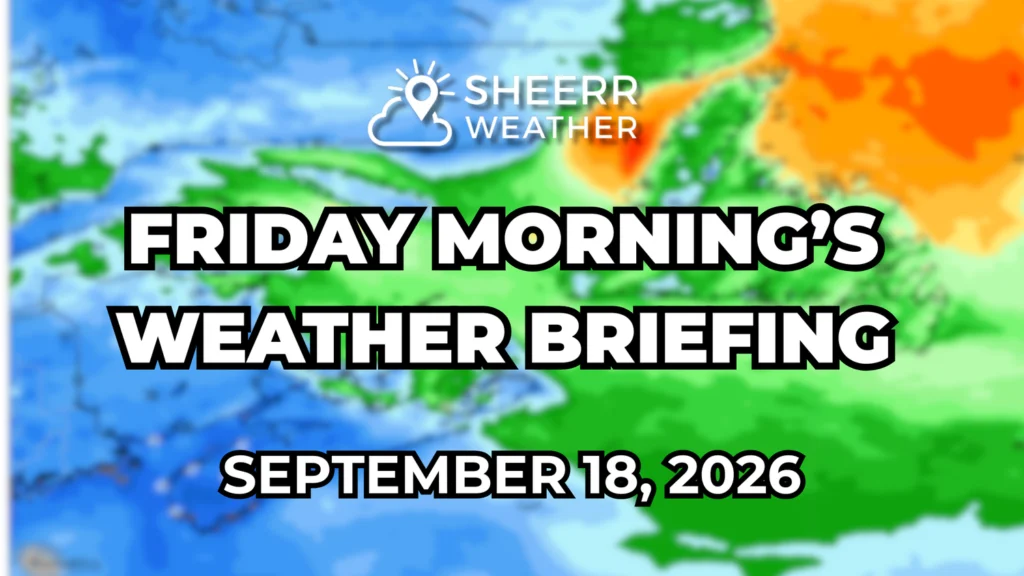Friday Morning’s Weather Briefing — September 18, 2026: forecast graphic 2