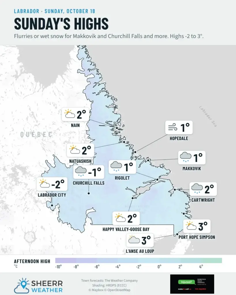 Sunday’s highs for Labrador, October 18, 2026: flurries or wet snow for Makkovik and Churchill Falls, highs -2 to 3