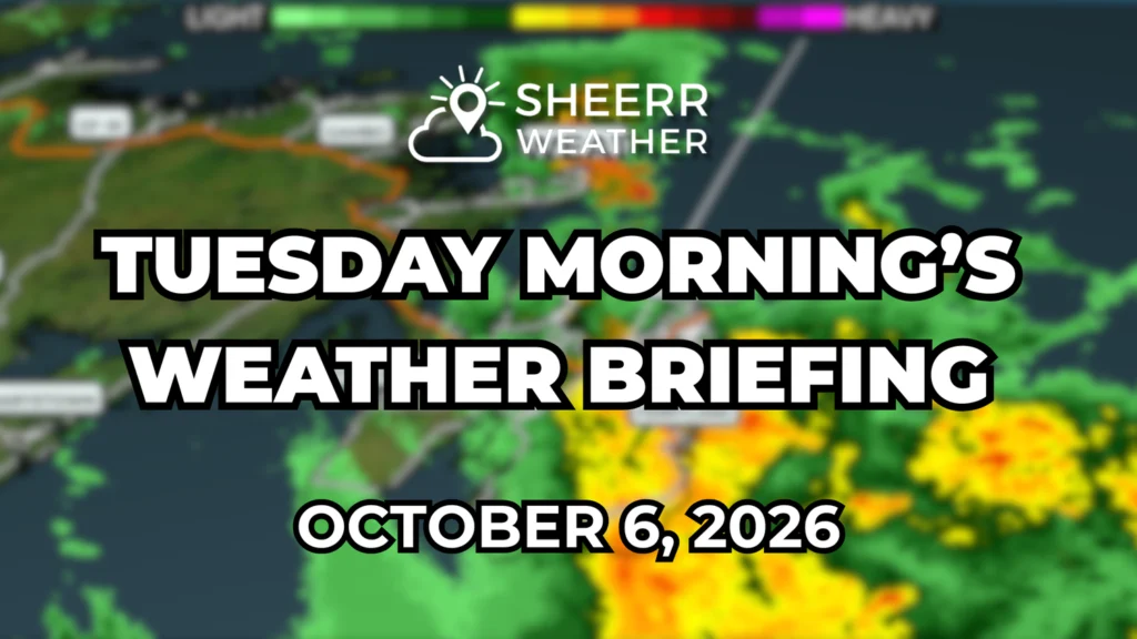 Tuesday Morning's Weather Briefing, October 6, 2026